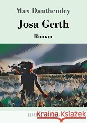 Josa Gerth: Roman Max Dauthendey 9783743729773 Hofenberg