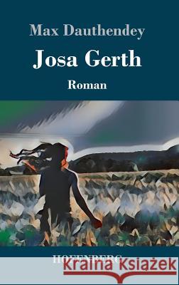 Josa Gerth: Roman Max Dauthendey 9783743729780 Hofenberg