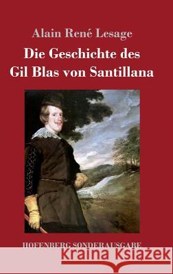 Die Geschichte des Gil Blas von Santillana Alain Rene Lesage   9783743730175 Hofenberg