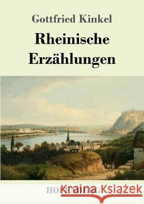 Rheinische Erzählungen Gottfried Kinkel 9783743731486