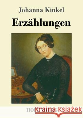 Erzählungen Johanna Kinkel 9783743731769 Hofenberg