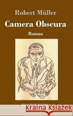 Camera Obscura: Roman Robert Müller 9783743733145 Hofenberg