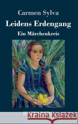 Leidens Erdengang: Ein Märchenkreis Carmen Sylva 9783743734494 Hofenberg