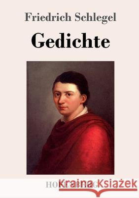 Gedichte Friedrich Schlegel 9783743735149 Hofenberg