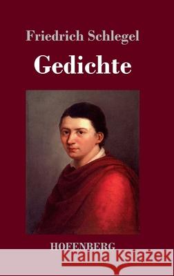 Gedichte Friedrich Schlegel 9783743735156 Hofenberg