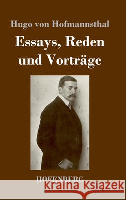 Essays, Reden und Vorträge Hugo Von Hofmannsthal 9783743735828 Hofenberg