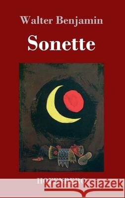 Sonette Walter Benjamin (Northumbria University) 9783743736672