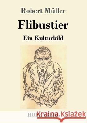 Flibustier: Ein Kulturbild M 9783743737983 Hofenberg