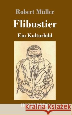 Flibustier: Ein Kulturbild M 9783743738010 Hofenberg