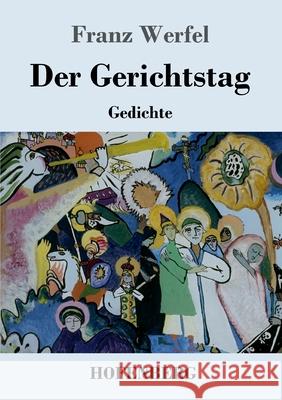 Der Gerichtstag: Gedichte Franz Werfel 9783743738997 Hofenberg