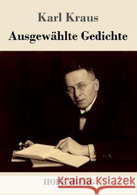 Ausgewählte Gedichte Karl Kraus 9783743739116 Hofenberg