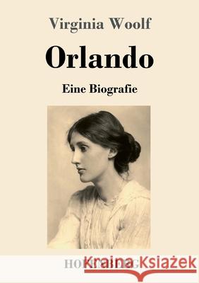 Orlando: Eine Biografie Virginia Woolf 9783743739765