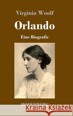 Orlando: Eine Biografie Virginia Woolf 9783743739819