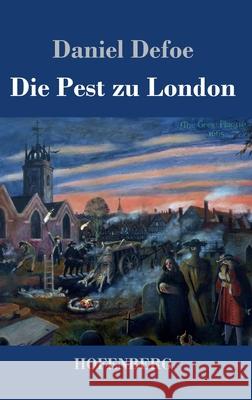 Die Pest zu London Daniel Defoe 9783743739918 Hofenberg