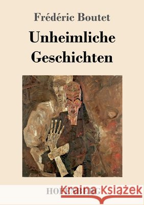 Unheimliche Geschichten Frédéric Boutet 9783743740112