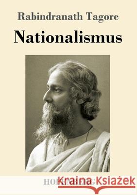 Nationalismus Rabindranath Tagore 9783743740266 Hofenberg