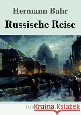 Russische Reise Hermann Bahr 9783743741843 Hofenberg