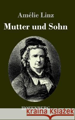 Mutter und Sohn Am?lie Linz 9783743745865