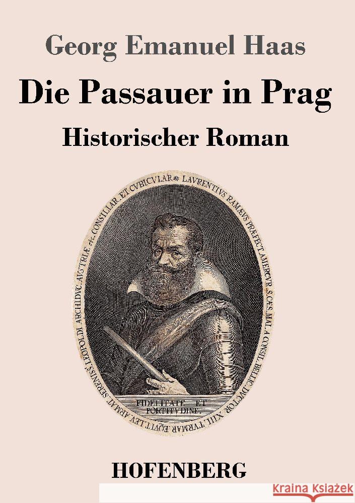 Die Passauer in Prag Haas, Georg Emanuel 9783743747487 Hofenberg