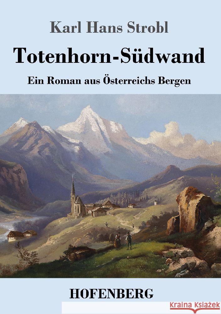 Totenhorn-Südwand Strobl, Karl Hans 9783743747555