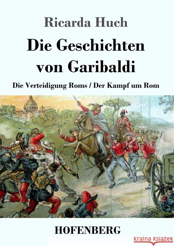 Die Geschichten von Garibaldi Huch, Ricarda 9783743748972 Hofenberg