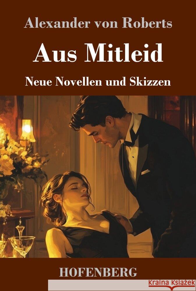 Aus Mitleid Roberts, Alexander von 9783743749023