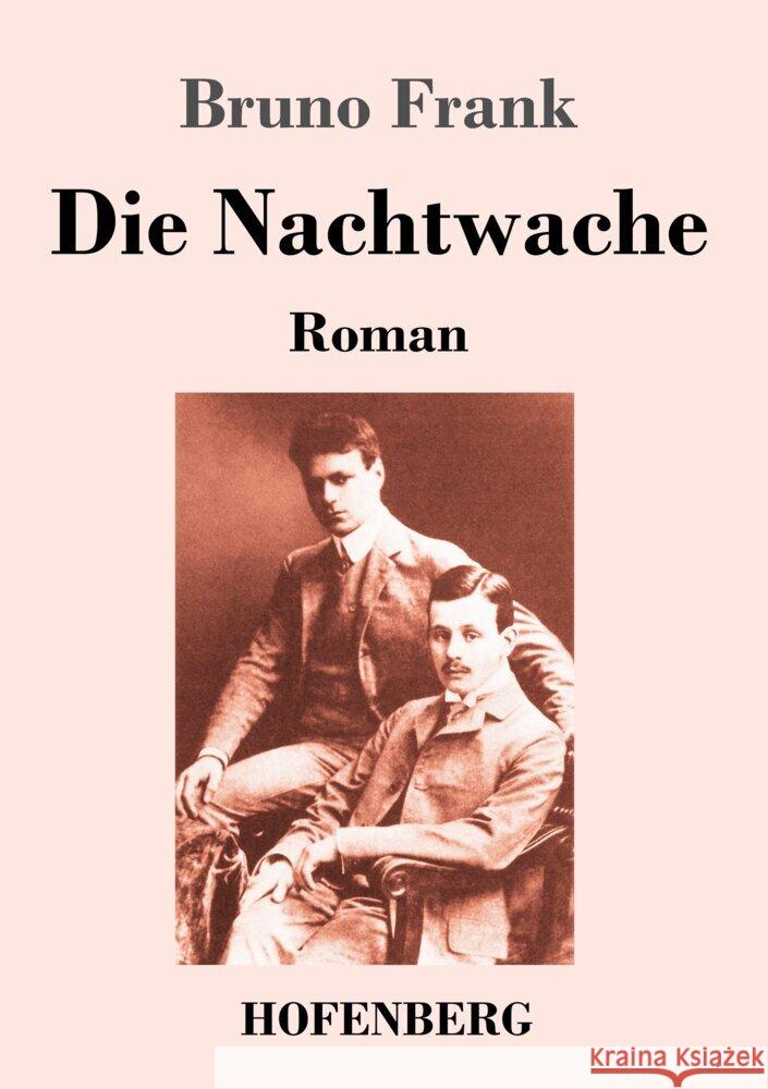 Die Nachtwache: Roman Bruno Frank 9783743749061