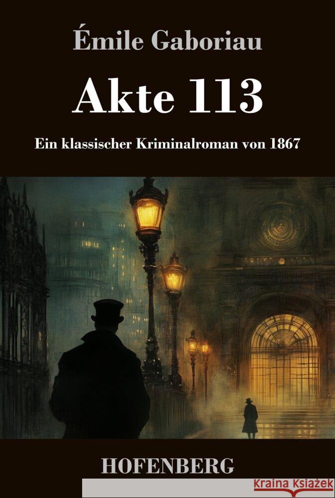 Akte 113 Gaboriau, émile 9783743749511