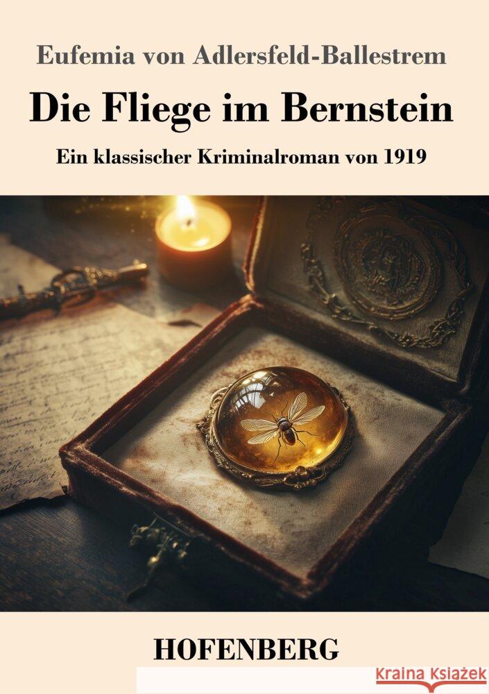 Die Fliege im Bernstein Adlersfeld-Ballestrem, Eufemia von 9783743749566 Hofenberg