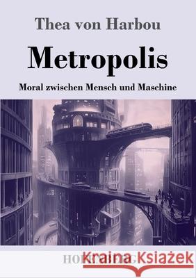 Metropolis Harbou, Thea von 9783743751620