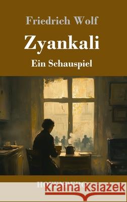 Zyankali: Ein Schauspiel Friedrich Wolf 9783743752122