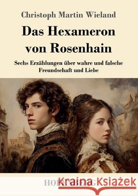 Das Hexameron von Rosenhain Wieland, Christoph Martin 9783743752283