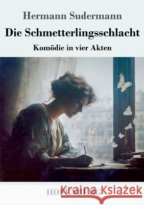 Die Schmetterlingsschlacht Sudermann, Hermann 9783743752351
