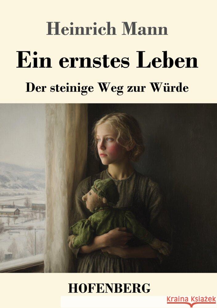 Ein ernstes Leben Mann, Heinrich 9783743753198 Hofenberg