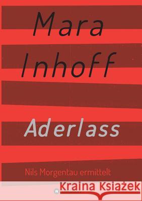Aderlass Inhoff, Mara 9783743903982 Tredition Gmbh