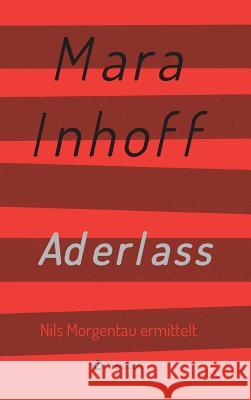 Aderlass Inhoff, Mara 9783743903999 Tredition Gmbh