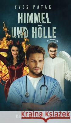 Himmel und Hölle Patak, Yves 9783743905603