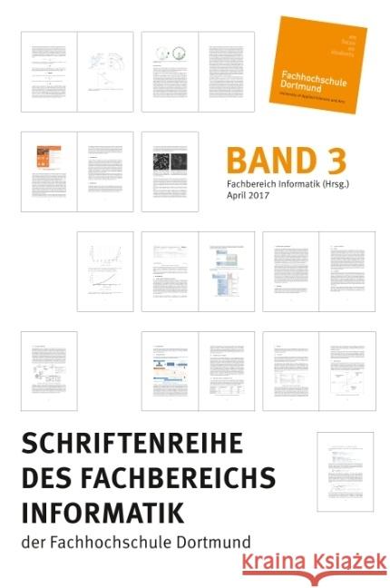 Schriftenreihe des Fachbereichs Informatik der Fachhochschule Dortmund Informatik (Hrsg )., Fachbereich 9783743911901 Tredition Gmbh