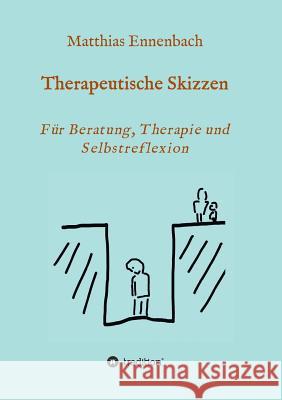 Therapeutische Skizzen Ennenbach, Matthias 9783743913332