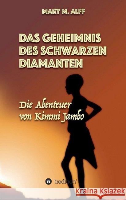 Das Geheimnis Des Schwarzen Diamanten Alff, Mary 9783743914414