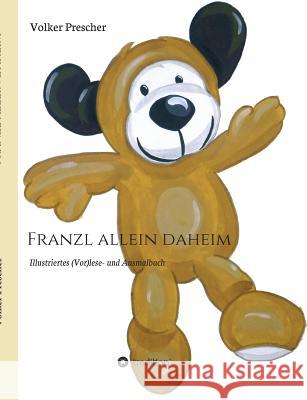 Franzl allein daheim Prescher, Volker 9783743919297