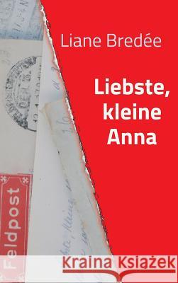 Liebste, kleine Anna Liane Bredee 9783743922082