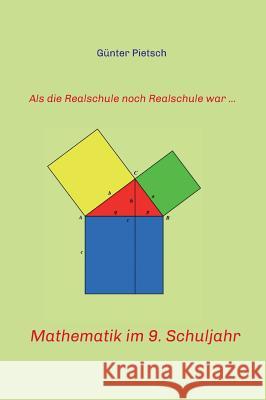 Mathematik im 9. Schuljahr Gunter Pietsch 9783743924215