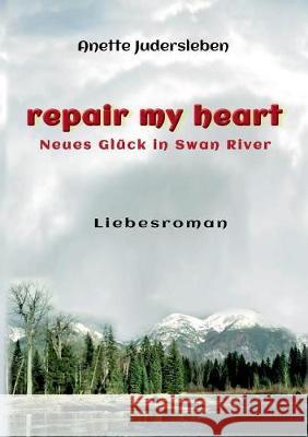 repair my heart Judersleben, Anette 9783743925878