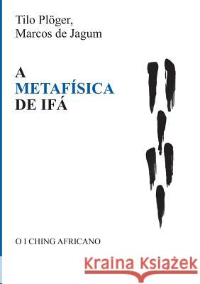 A Metafísica de Ifá Plöger, Tilo 9783743927070