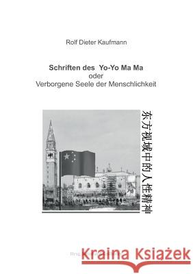 Schriften des Yo-Yo Ma Ma Kaufmann, Rolf Dieter 9783743927315