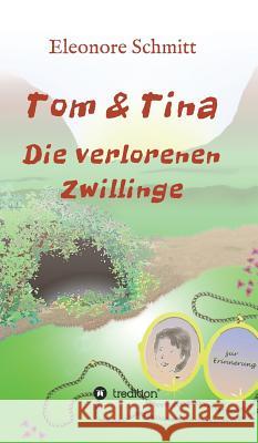 Tom und Tina Band 3 Schmitt, Eleonore 9783743931213