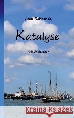 Katalyse Behrendt, Axel 9783743934078