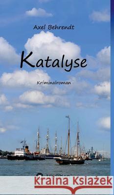 Katalyse Behrendt, Axel 9783743934085