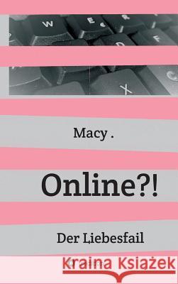 Online?! , Macy 9783743939714 Tredition Gmbh